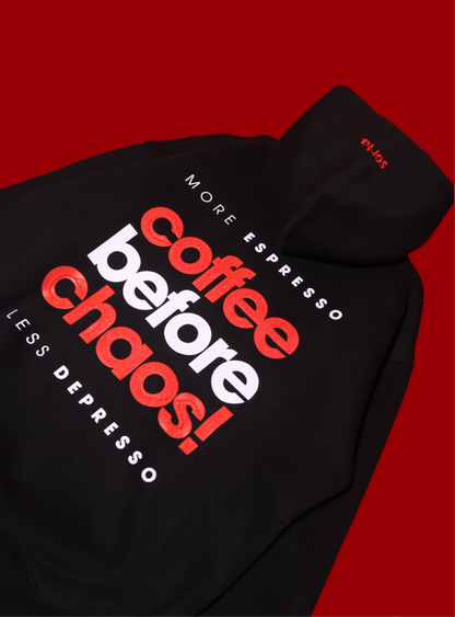 coffee before chaos.