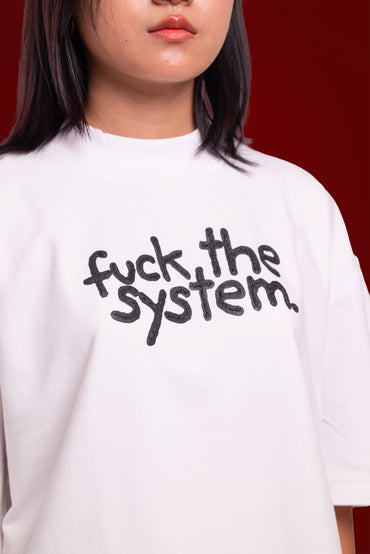 f*#k the system! - white.