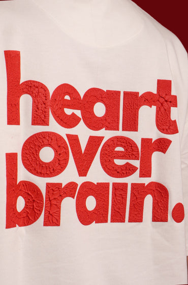 heart over brain.