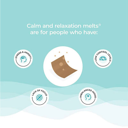 Melts®️ into Calm & Relaxation