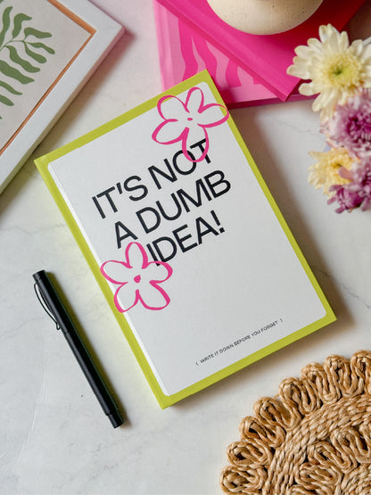 It's Not A Dumb Idea | A5 Hardcover Notebook | Aligning Dots at Broadway