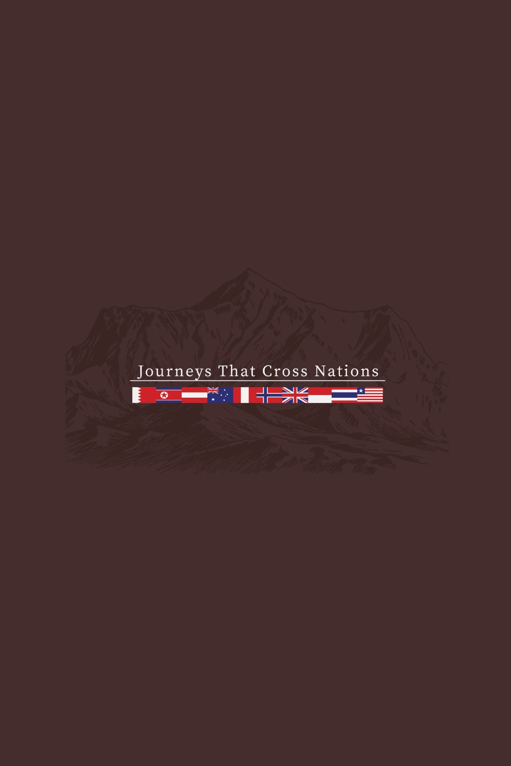 Journeys That Cross Nations Premium T-Shirt