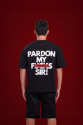 pardon my f*#ks, sir! - black. | sorta at Broadway