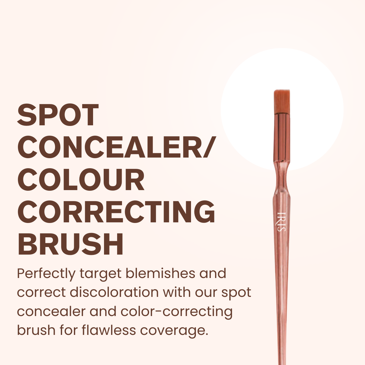Luminous Hd Spot Concealer Brush | Iris Cosmetics at Broadway