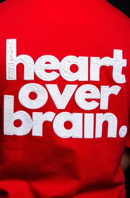 heart over brain.