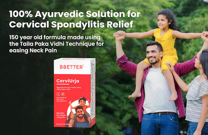 BBETTER CerviUrja - Age old Formula for Cervical Spondylitis, Neck & Shoulder pain Relief | Bbetter at Broadway
